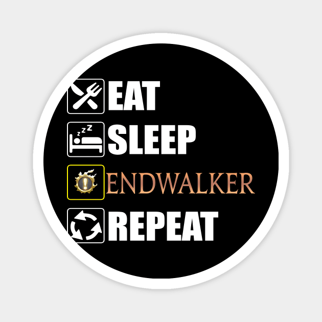 Eat Sleep Endwalker Repeat Magnet by Asiadesign